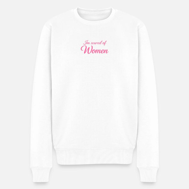 ScaredOfWomen_-_pink - Männer Premium Bio Pullover - Weiß