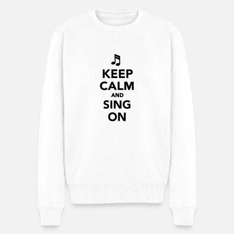 Keep calm and sing on - Männer Premium Bio Pullover - Weiß