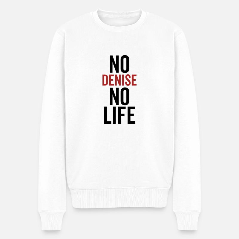 Keine Denise Kein Leben - Männer Premium Bio Pullover - Weiß
