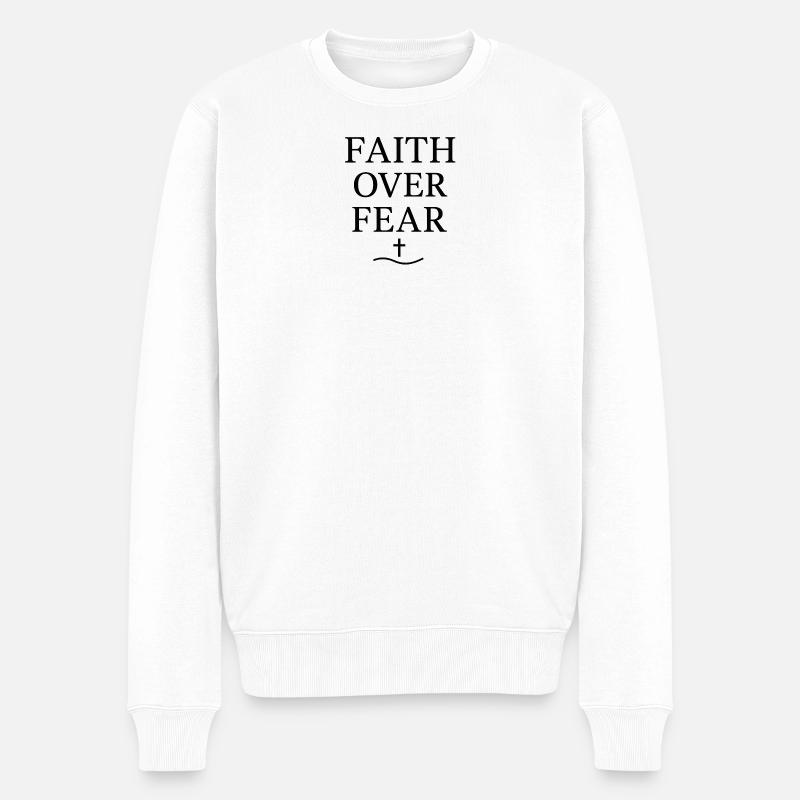 Glaube über Angst Typografie Druck - Männer Premium Bio Pullover - Weiß