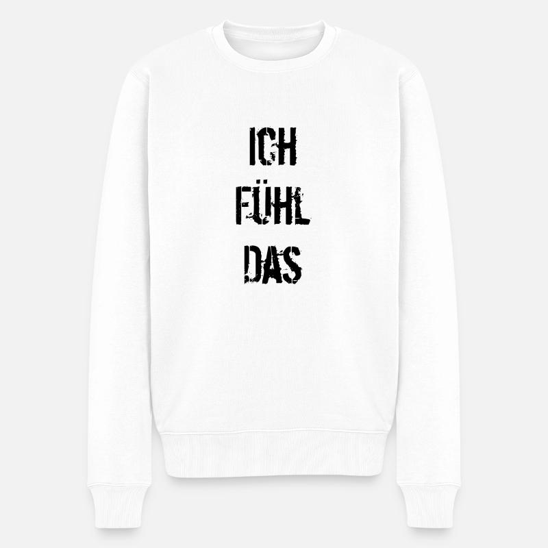 Ich fühl das - Männer Premium Bio Pullover - Weiß