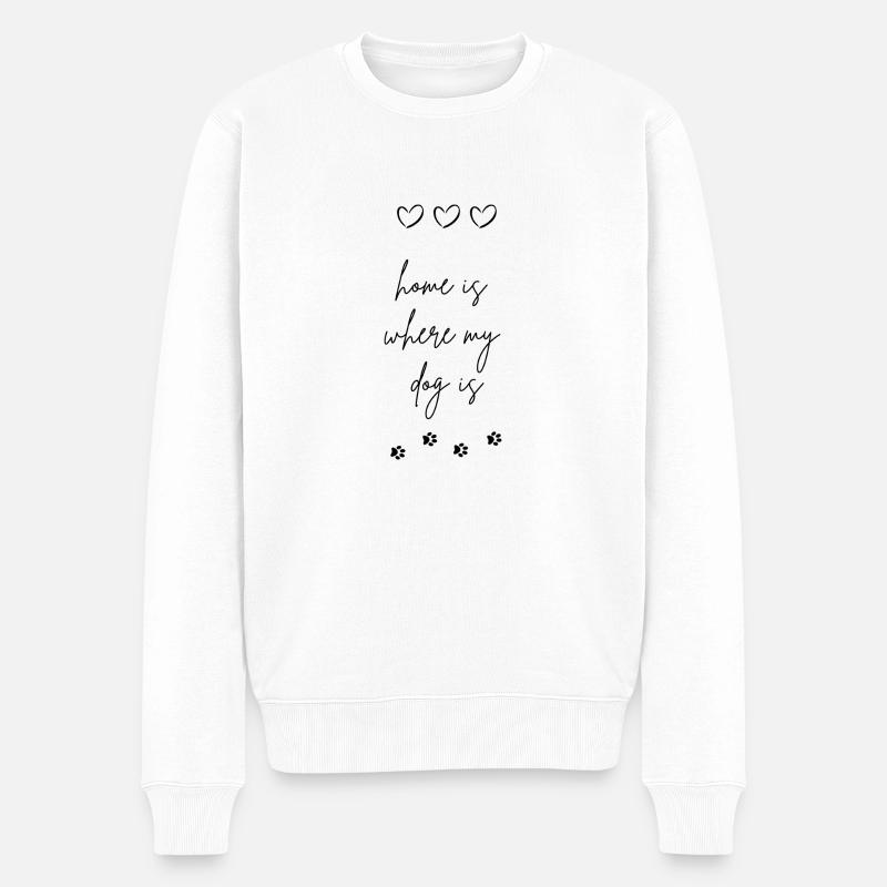 home is where my dog is - Männer Premium Bio Pullover - Weiß