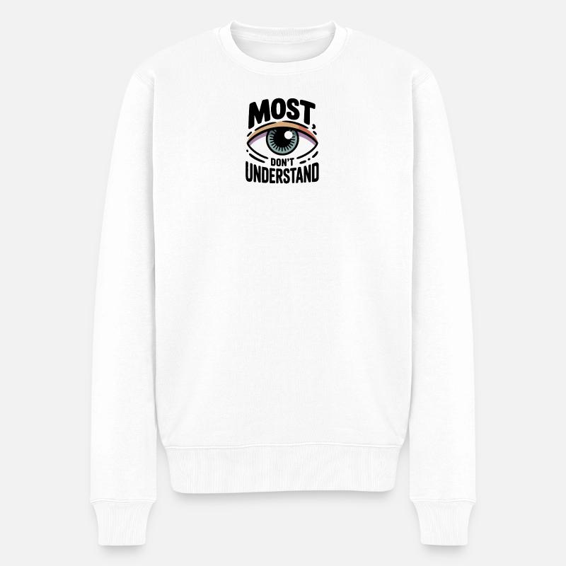 La plupart ne comprennent pas - Pull Premium bio Homme - blanc