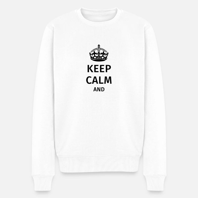 Keep Calm - Männer Premium Bio Pullover - Weiß