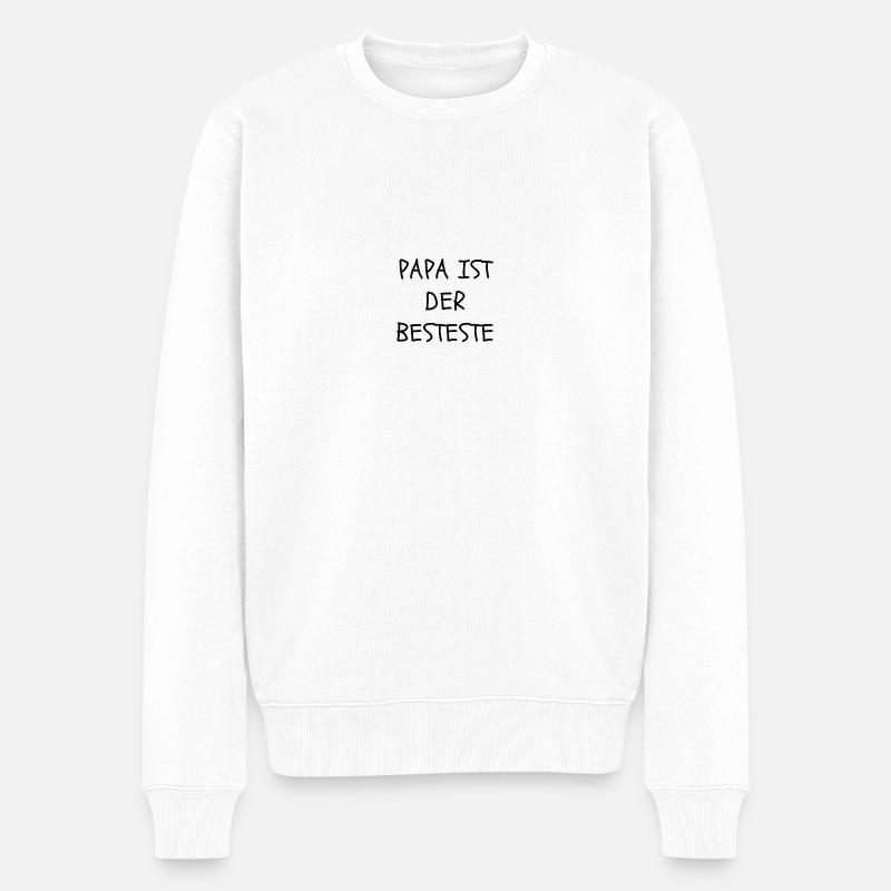 PAPA IST DER BESTESTE - Männer Premium Bio Pullover - Weiß