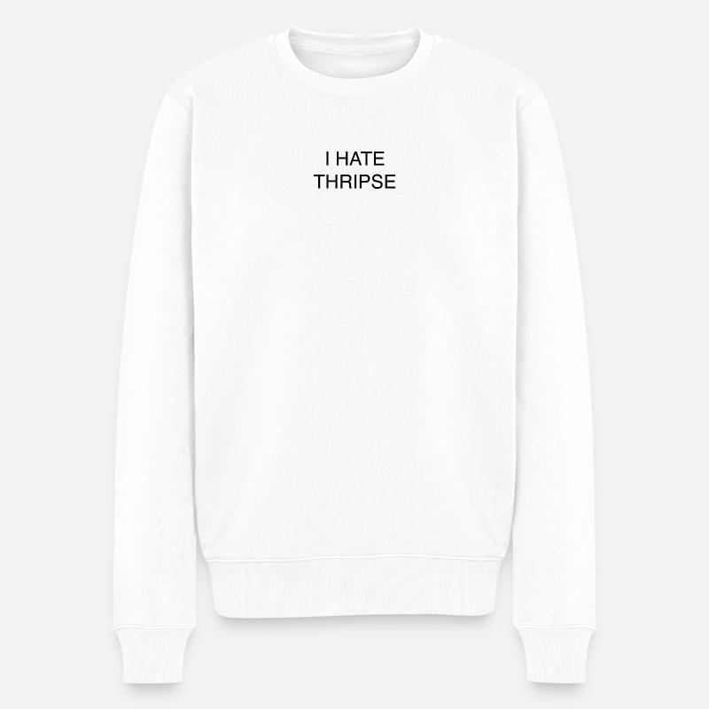 I HATE THRIPSE - Männer Premium Bio Pullover - Weiß