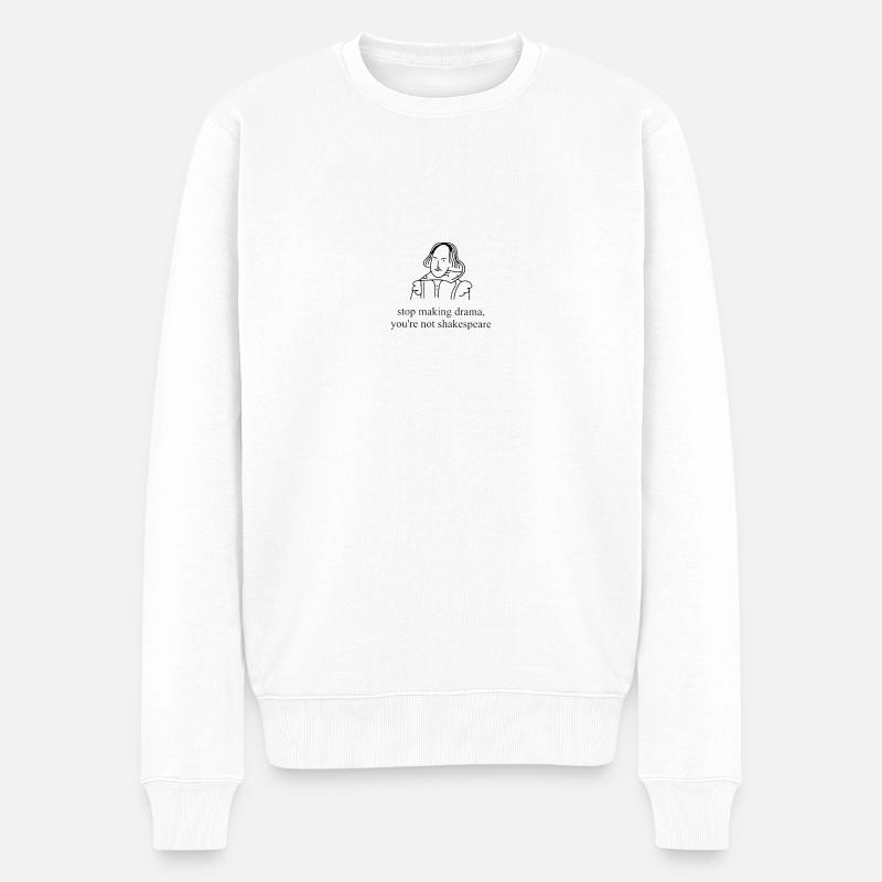 Stop Making Drama - Männer Premium Bio Pullover - Weiß
