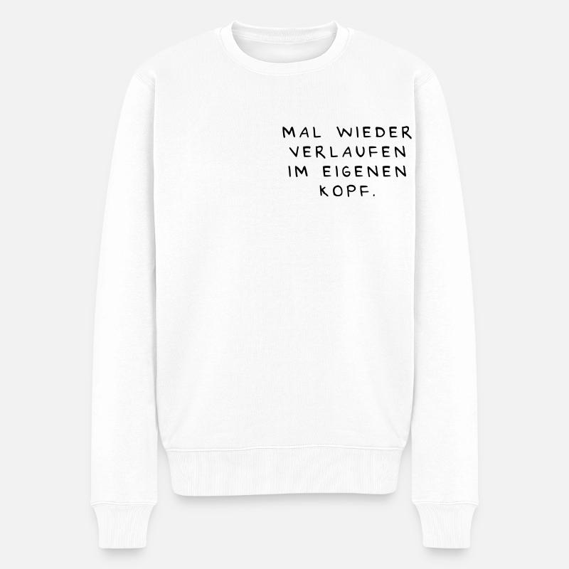 Mal wieder verlaufen im eigenen Kopf. - Männer Premium Bio Pullover - Weiß