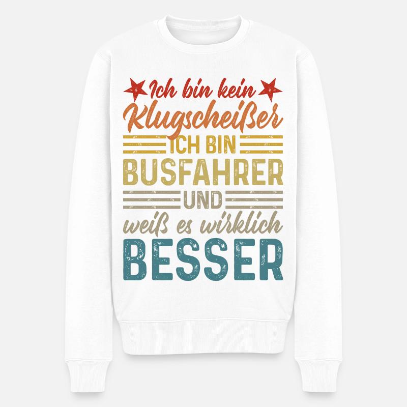 kein Klugscheißer lustige Sprüche Busfahrer - Männer Premium Bio Pullover - Weiß