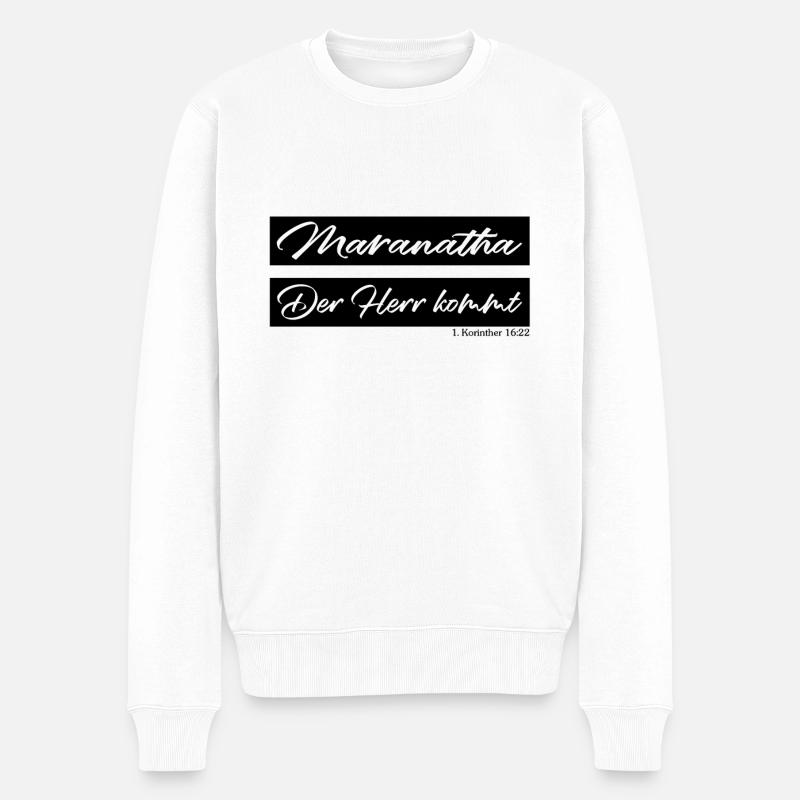 Jesus Christus Der Herr Kommt Maranatha Shirt - Männer Premium Bio Pullover - Weiß
