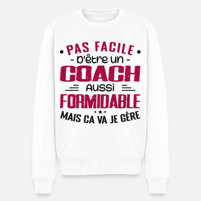 COACH Entraineur Sportif Cadeau Coach Formidable - Pull Premium bio Homme - blanc