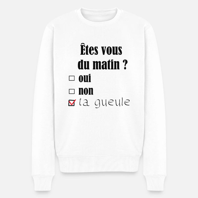 ÊTES VOUS DU MATIN? - Pull Premium bio Homme - blanc