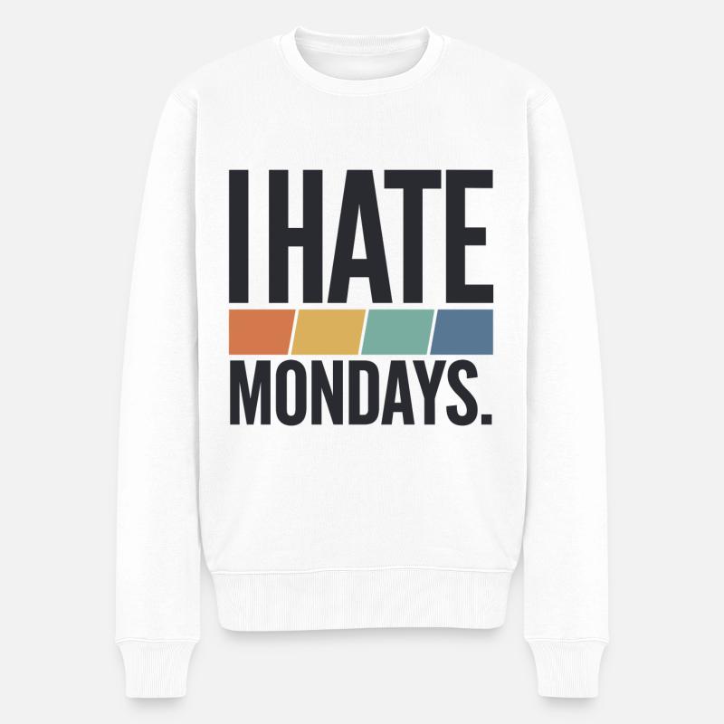 I Hate Mondays - Männer Premium Bio Pullover - Weiß