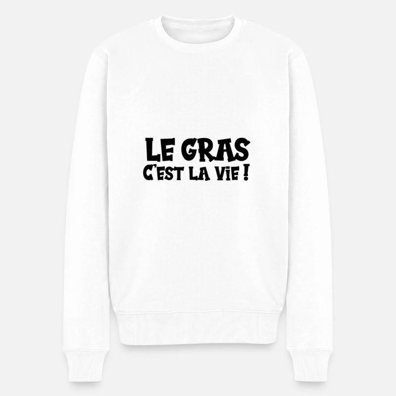 Le gras c'est la vie ! - Pull Premium bio Homme - blanc
