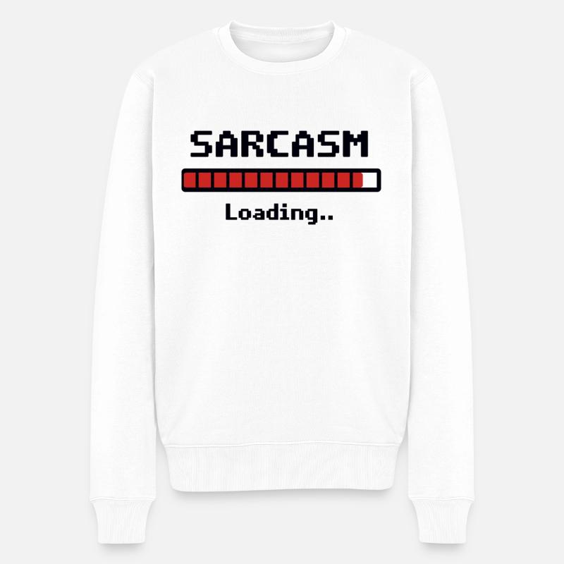 Sarcasme Loading Humour - Pull Premium bio Homme - blanc