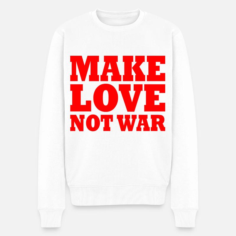 Make love not war - Männer Premium Bio Pullover - Weiß