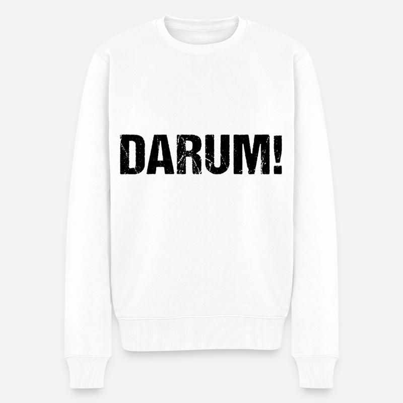 Darum! - Männer Premium Bio Pullover - Weiß