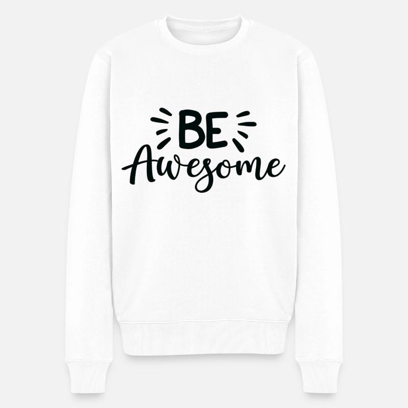 Be Awesome - Männer Premium Bio Pullover - Weiß