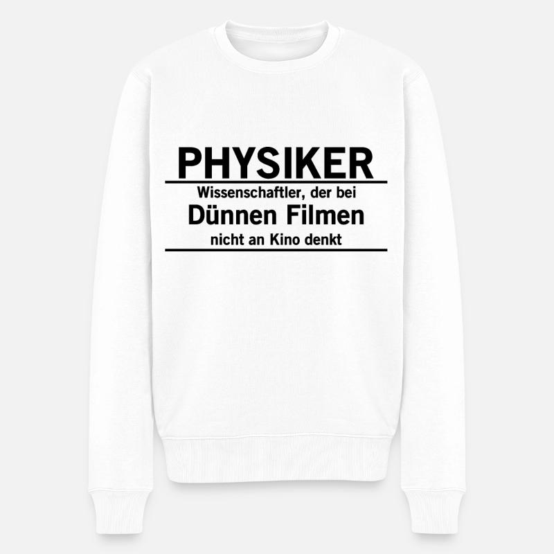 Physiker dünner Film Geschenk Idee Physik fun - Männer Premium Bio Pullover - Weiß