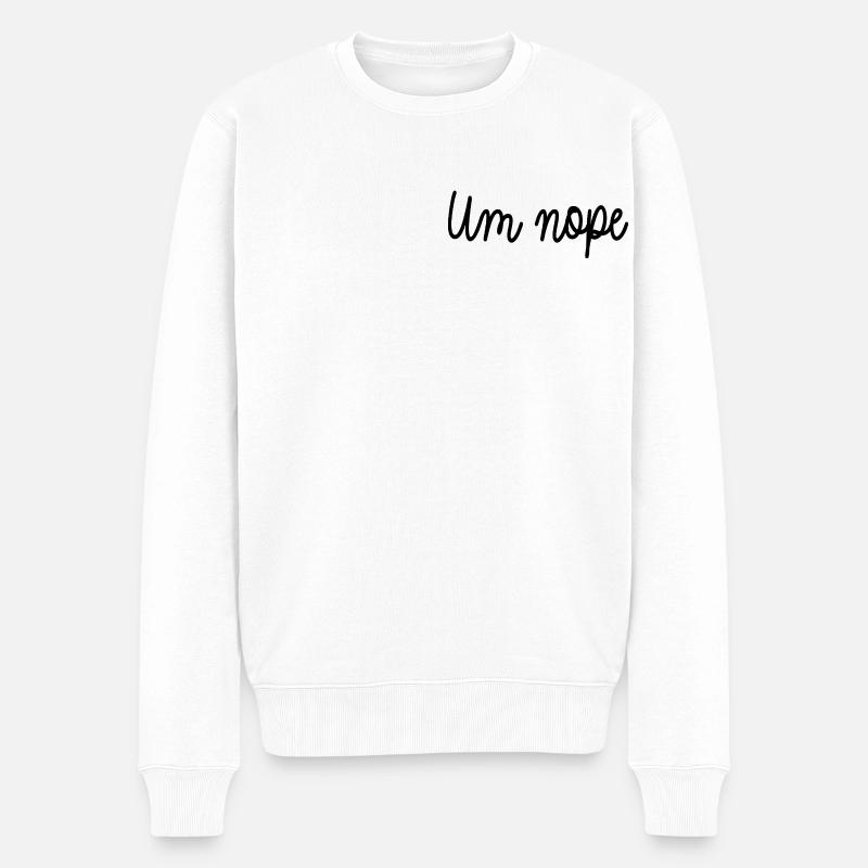 Ähm, Nö! - Männer Premium Bio Pullover - Weiß