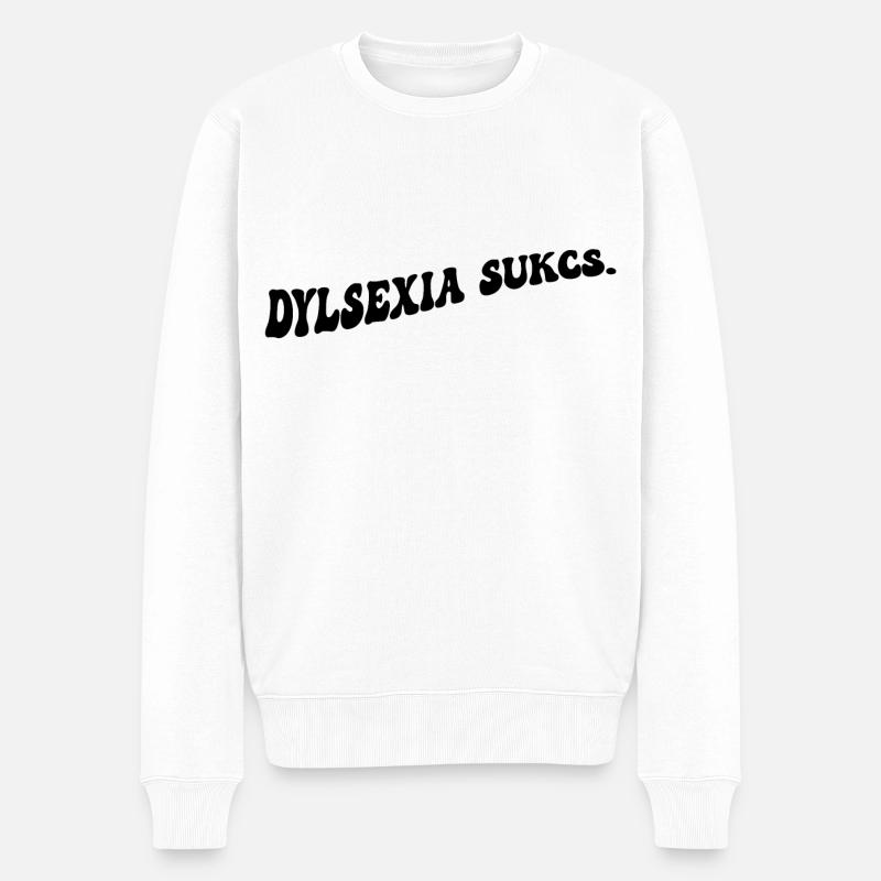 Legasthenie ist - Männer Premium Bio Pullover - Weiß