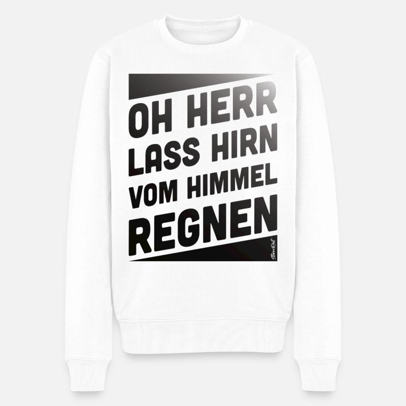 Himmelregen Mit Spruchgestaltung - Männer Premium Bio Pullover - Weiß