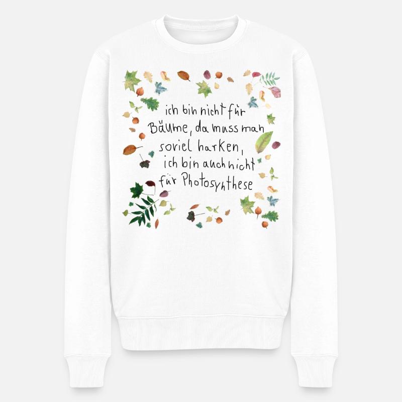 Laub mit Spruch - Männer Premium Bio Pullover - Weiß