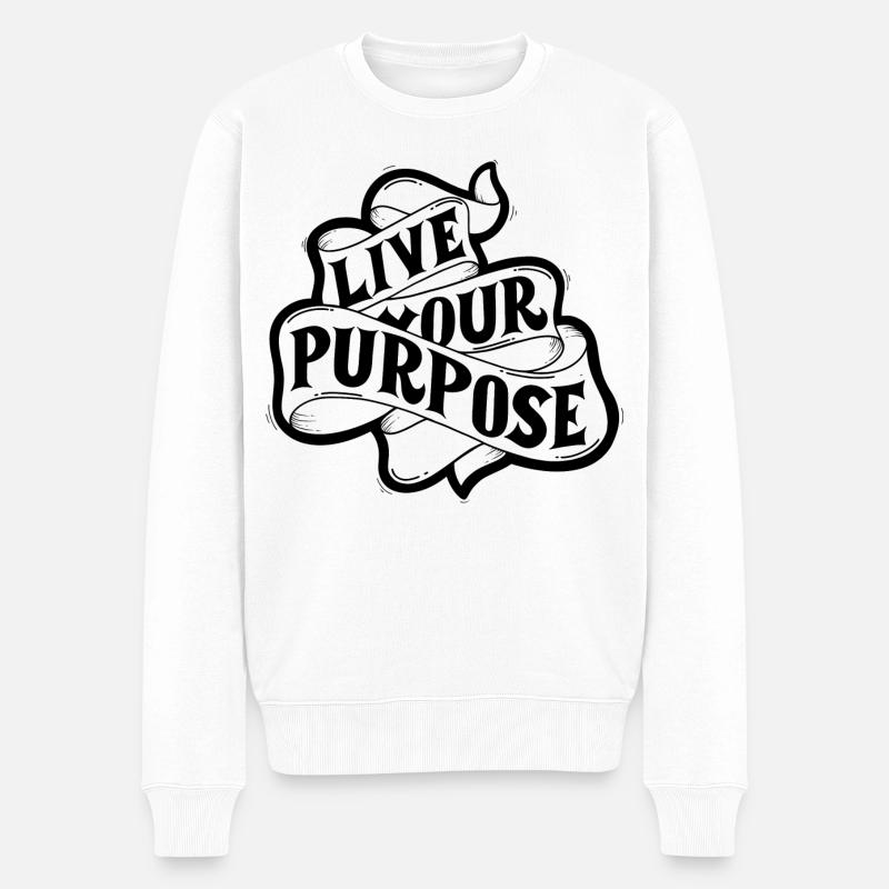live your purpose - Männer Premium Bio Pullover - Weiß