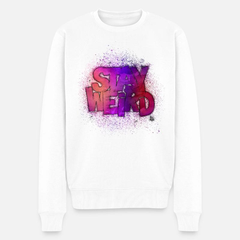 Stay Weird - Pull Premium bio Homme - blanc