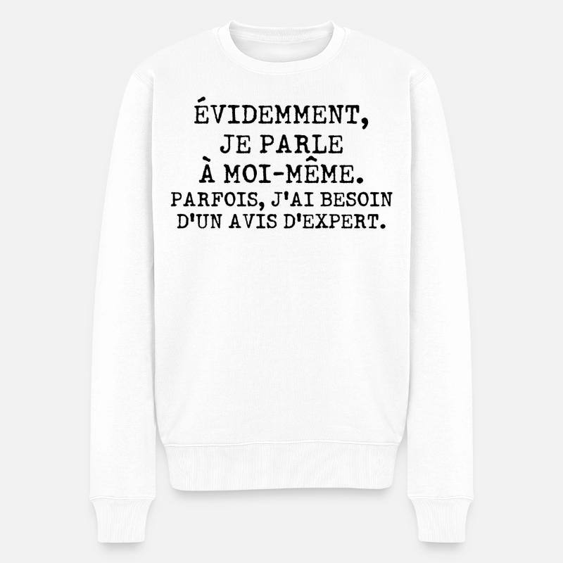 Évidemment, je parle à moi-même - Pull Premium bio Homme - blanc