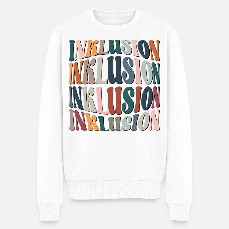 INKLUSION SPRÜCHE - GLEICHBERECHTIGUNG - VIELFALT - Männer Premium Bio Pullover - Weiß