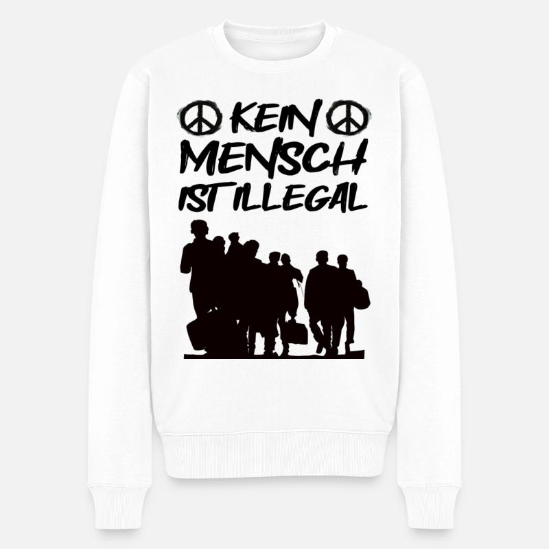 Kein Mensch ist illegal! Spruch - Männer Premium Bio Pullover - Weiß