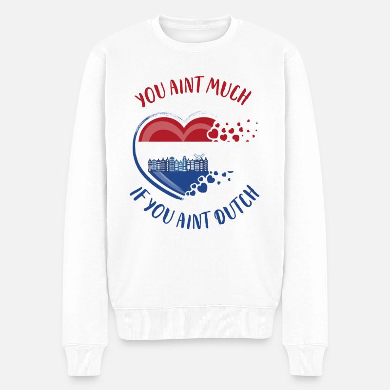 Vous n’êtes pas grand-chose si vous n’êtes pas néerlandais - Pull Premium bio Homme - blanc