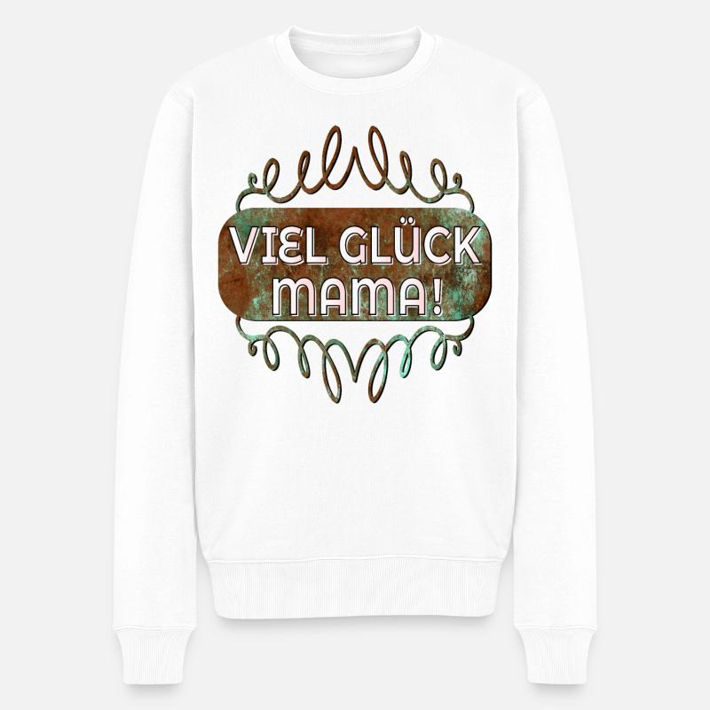VIEL GLÜCK MAMA - Männer Premium Bio Pullover - Weiß