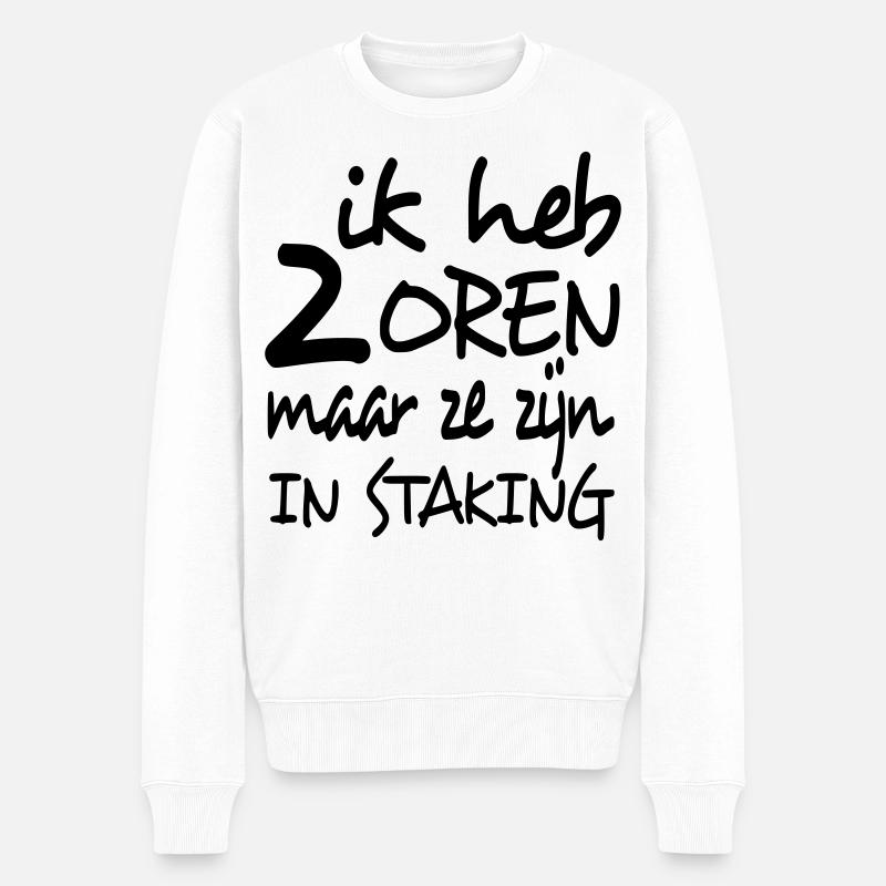 Ich habe 2 Ohren, aber sie streiken * - Männer Premium Bio Pullover - Weiß