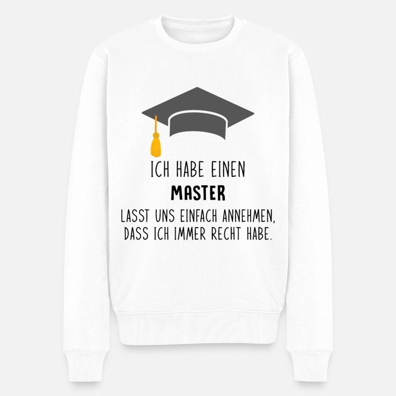 Lustiger Spruch zum Bachelor Geschenk Abschluss - Männer Premium Bio Pullover - Weiß