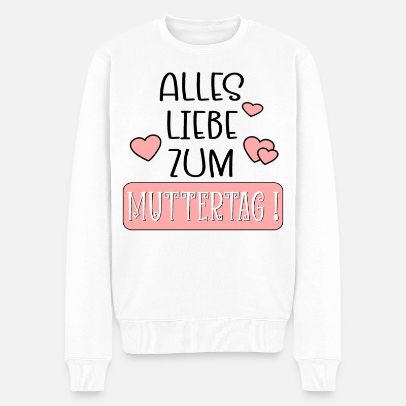Muttertagssprüche | Alles Liebe Mama - Männer Premium Bio Pullover - Weiß