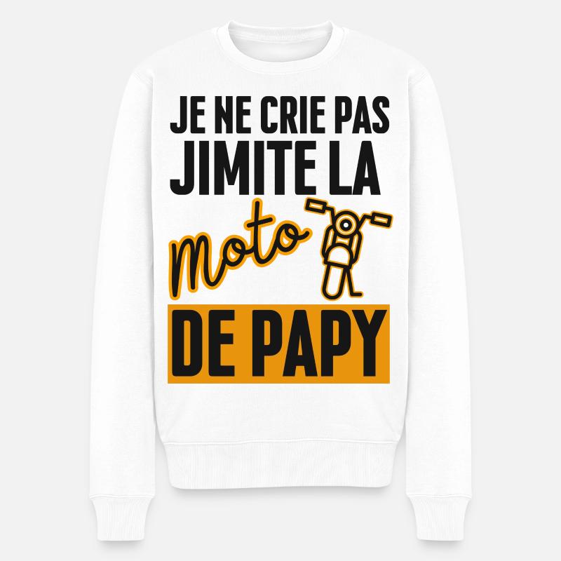 Je ne Crie pas J'imite la Moto de Papy - Pull Premium bio Homme - blanc