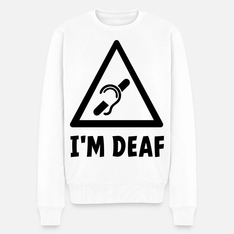 Je suis sourd. Sourds, malentendants, sourds. - Pull Premium bio Homme - blanc
