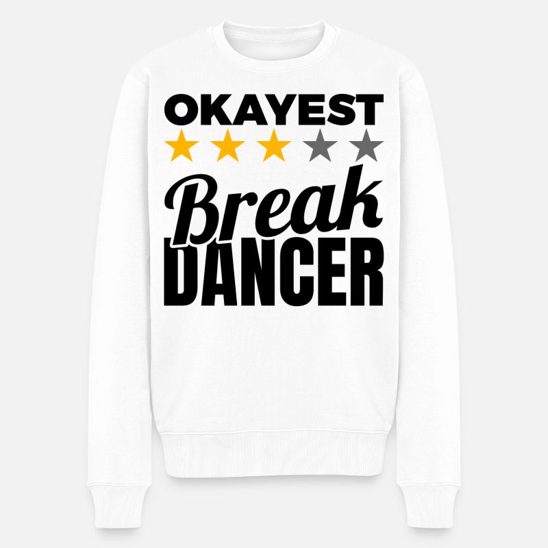Okayest Breakdancer - Männer Premium Bio Pullover - Weiß