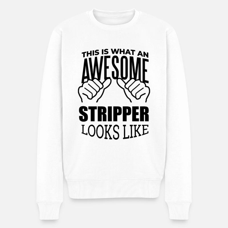 Stripperin - Männer Premium Bio Pullover - Weiß