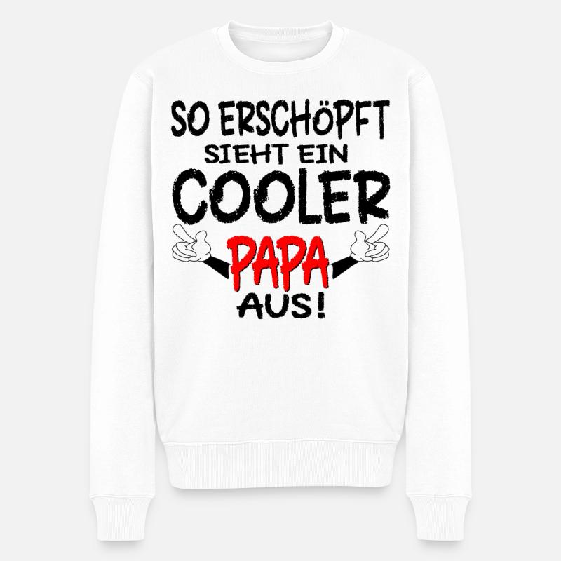 PAPA SPRÜCHE ERSCHÖPFUNG - Männer Premium Bio Pullover - Weiß