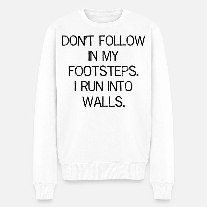 Ne suivez pas mes traces - Pull Premium bio Homme - blanc