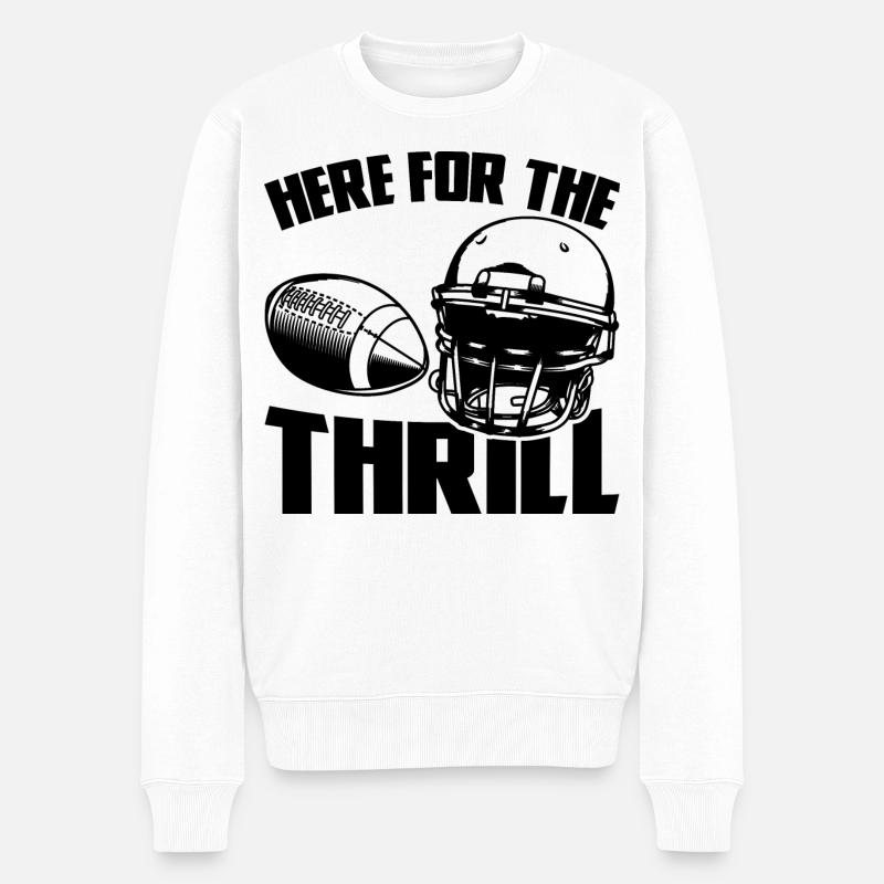 Here For The Thrill - Männer Premium Bio Pullover - Weiß