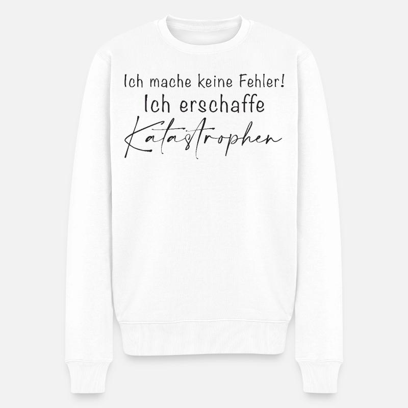 Ich mache keine Fehler Katastrophen - Männer Premium Bio Pullover - Weiß