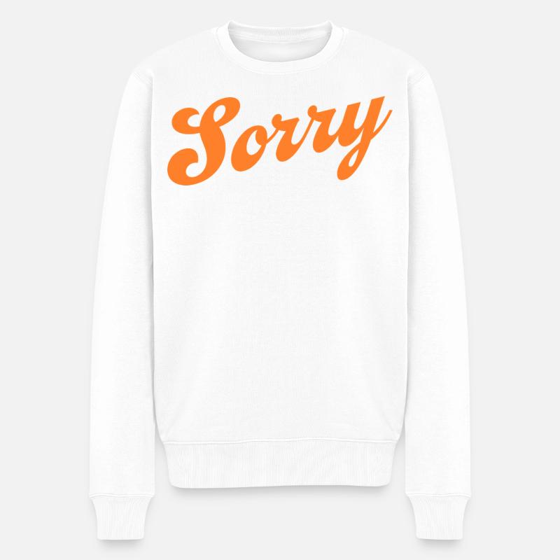 Sorry – Minimalistisches Statement - Männer Premium Bio Pullover - Weiß