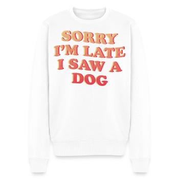 Sorry I'm Late – Funny Dog Statement - Men's Premium Organic Jumper - white - Front - Thijin (182cm)