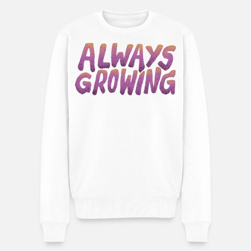 Always Growing – Retro Typografie - Männer Premium Bio Pullover - Weiß