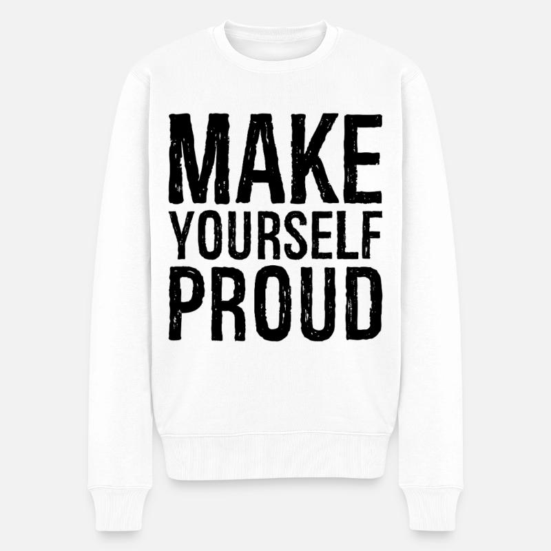 make yourself proud - Männer Premium Bio Pullover - Weiß