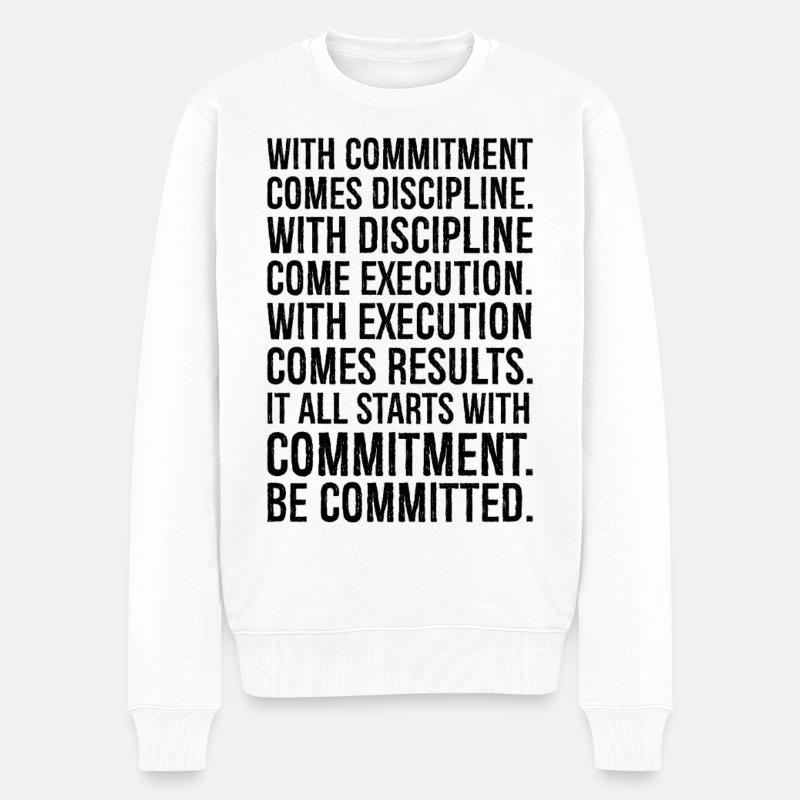 Mit Engagement kommt Disziplin mit Disziplin - Männer Premium Bio Pullover - Weiß